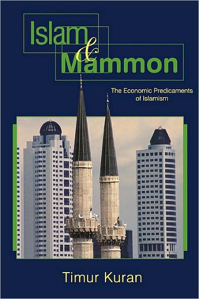 Cover for Timur Kuran · Islam and Mammon: The Economic Predicaments of Islamism (Paperback Bog) (2005)