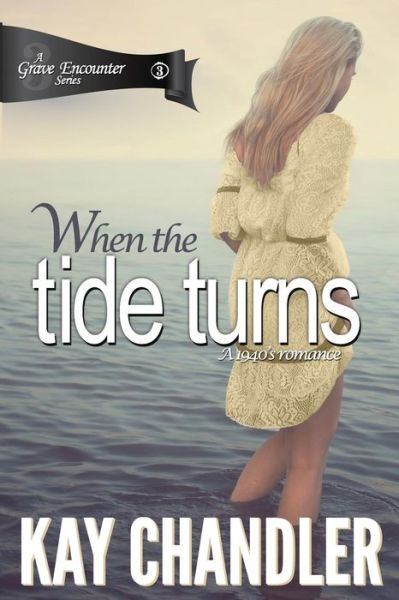 Cover for Kay Chandler · When the Tide Turns (Paperback Book) (2017)