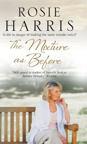 Cover for Rosie Harris · The Mixture as Before (Hardcover bog) [Main edition] (2015)