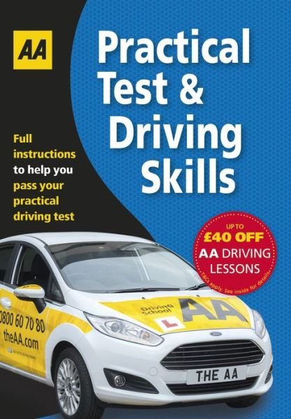 Cover for AA Publishing · Practical Test &amp; Driving Skills: AA Driving Test Books - AA Driving Test Series (Pocketbok) (2018)