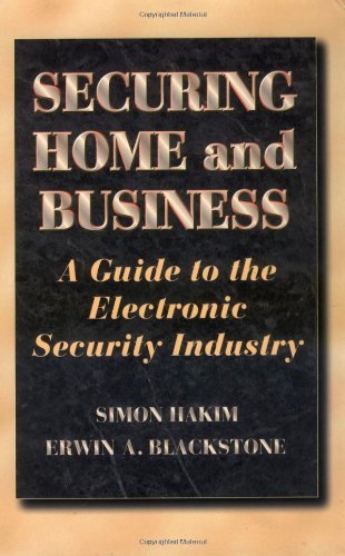 Cover for Blackstone, Erwin (Metrica Business Consulting, USA) · Securing Home and Business: A Guide to the Electronic Security Industry (Hardcover Book) (1996)