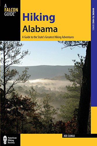 Cover for Joe Cuhaj · Hiking Alabama: A Guide to the State's Greatest Hiking Adventures - State Hiking Guides Series (Paperback Book) [Fourth edition] (2014)