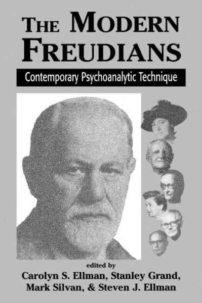 Cover for Carolyn Ellman · The Modern Freudians: Contempory Psychoanalytic Technique (Paperback Book) (1999)