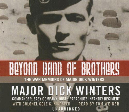 Beyond Band of Brothers: the War Memoirs of Major Dick Winters - Cole C. Kingseed - Audiolivros - Blackstone Audio - 9780786170296 - 1 de abril de 2006