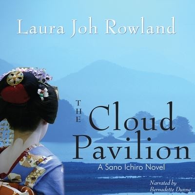 The Cloud Pavilion - Laura Joh Rowland - Music - Blackstone Audiobooks - 9780792768296 - November 1, 2009