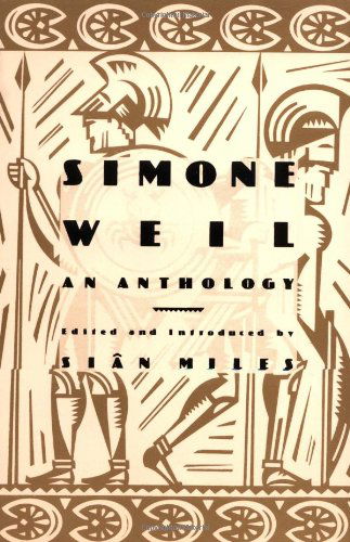 Simone Weil: an Anthology - Simone Weil - Books - Grove Press - 9780802137296 - August 18, 2000