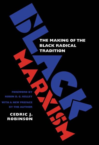 Cover for Cedric J. Robinson · Black Marxism: The Making of the Black Radical Tradition (Paperback Book) [2 Revised edition] (2000)