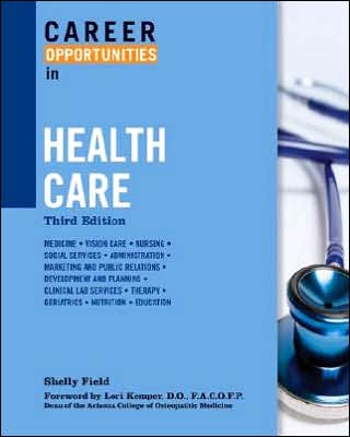 Cover for Shelly Field · Career Opportunities in Health Care (Paperback Book) [Third edition] (2007)