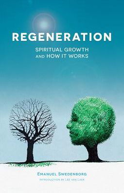 Cover for Emanuel Swedenborg · Regeneration: Spiritual Growth and How It Works (Paperback Book) (2024)