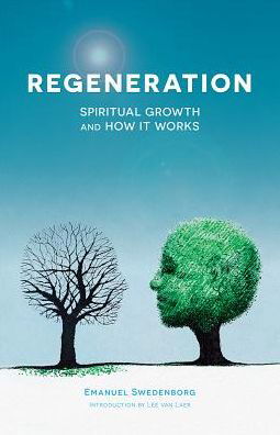 Emanuel Swedenborg · Regeneration: Spiritual Growth and How It Works (Paperback Book) (2024)