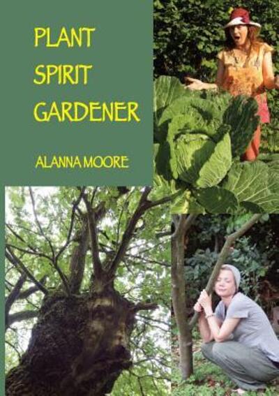 Cover for Alanna Moore · Plant Spirit Gardener (Paperback Book) (2016)