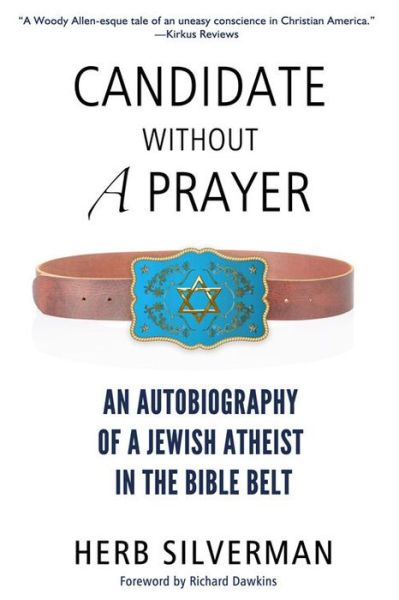 Cover for Herb Silverman · Candidate Without a Prayer: An Autobiography of a Jewish Atheist in the Bible Belt (Taschenbuch) (2015)