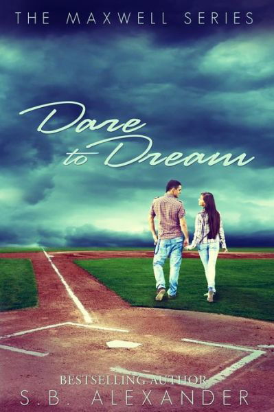 Cover for S B Alexander · Dare to Dream (Pocketbok) (2015)
