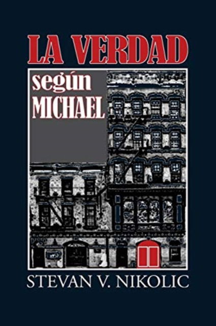 Cover for MR Stevan V Nikolic · La Verdad segun Michael (Paperback Book) (2017)