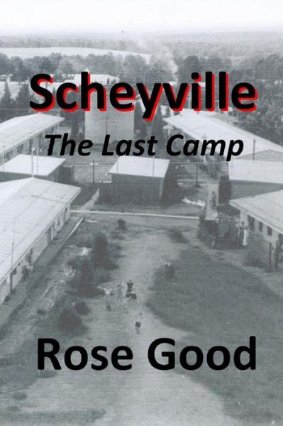 Cover for Rose Good · Scheyville - the Last Camp (Paperback Book) (2014)