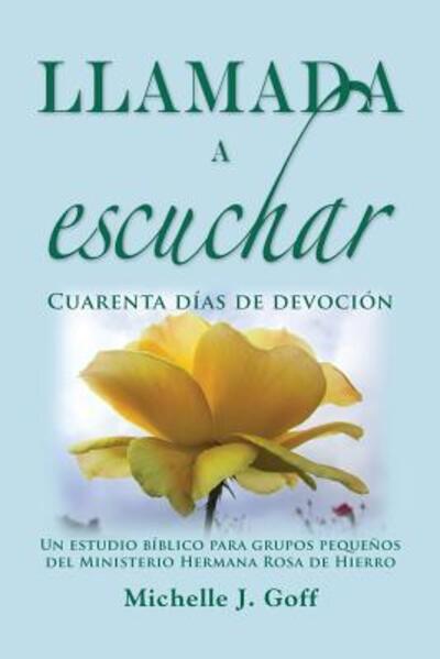 Cover for Michelle J Goff · Llamada a escuchar (Paperback Book) (2017)