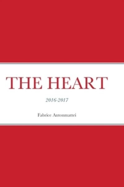 Cover for Fabrice Antonmattei · The Heart (Hardcover Book) (2021)