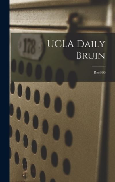 Cover for Anonymous · UCLA Daily Bruin; Reel 60 (Hardcover Book) (2021)