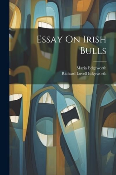 Cover for Maria Edgeworth · Essay On Irish Bulls (Paperback Book) (2023)