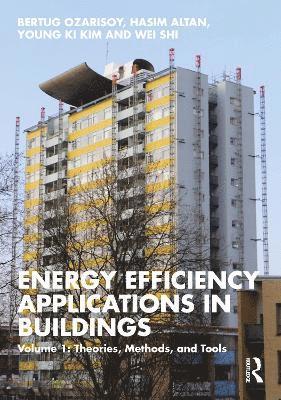 Cover for Bertug Ozarisoy · Energy Efficiency Applications in Buildings: Volume 1: Theories, Methods, and Tools (Hardcover Book) (2025)