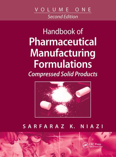 Cover for Sarfaraz K. Niazi · Handbook of Pharmaceutical Manufacturing Formulations: Volume One, Compressed Solid Products (Paperback Book) (2024)