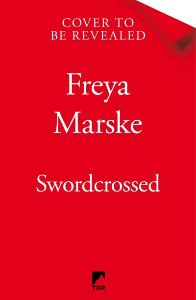 Cover for Freya Marske · Swordcrossed: A queer fantasy with a steamy rivals-to-lovers romance (Paperback Book) (2024)