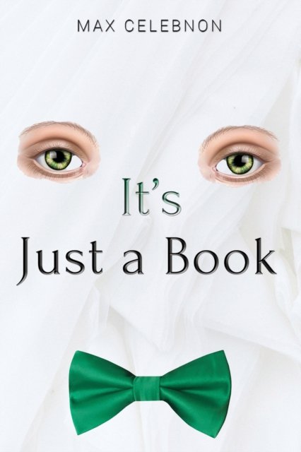 It's Just a Book - Max Celebnon - Książki - Austin Macauley Publishers - 9781035802296 - 2 lutego 2024