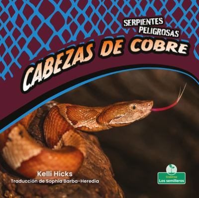 Cover for Kelli Hicks · Cabezas de Cobre (Hardcover Book) (2021)