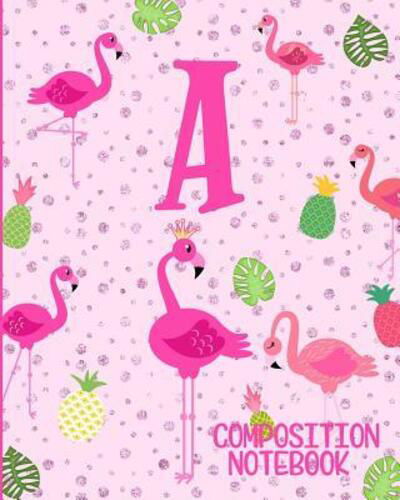 Cover for Flamingo Journals · Composition Notebook A (Paperback Book) (2019)