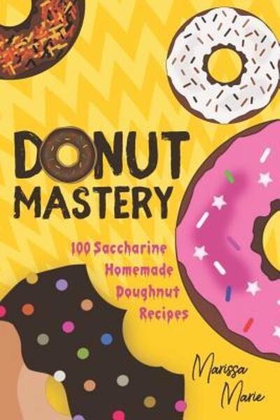 Cover for Marissa Marie · Donut Mastery (Paperback Book) (2019)