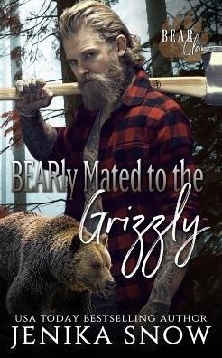 Cover for Jenika Snow · BEARly Mated to the Grizzly (Bear Clan, 2) (Paperback Book) (2019)