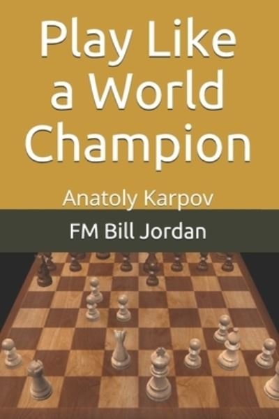 Cover for Fm Bill Jordan · Play Like a World Champion (Paperback Bog) (2019)
