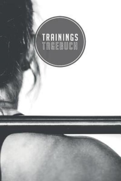 Cover for Mein Trainingsbegleiter Furs Studio · Trainingstagebuch (Paperback Book) (2019)