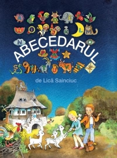 Cover for Lica Sainciuc · Abecedarul (Innbunden bok) (2021)