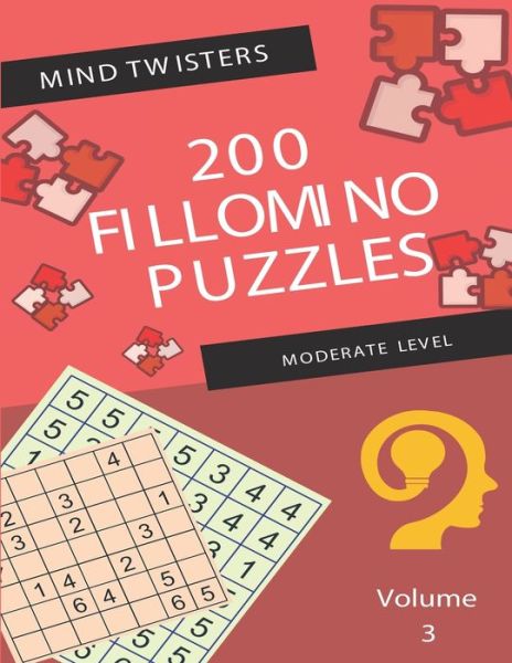 Cover for Kamala Laksh · Mind Twisters - 200 Fillomino Puzzles - Moderate Level - Volume 3 (Paperback Book) (2019)