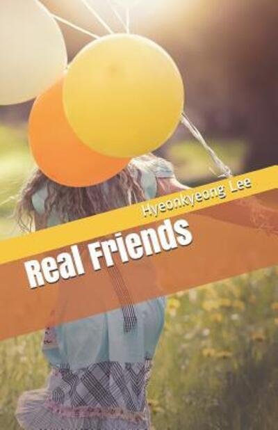 Cover for Hyeonkyeong Lee · Real Friends (Paperback Book) (2019)
