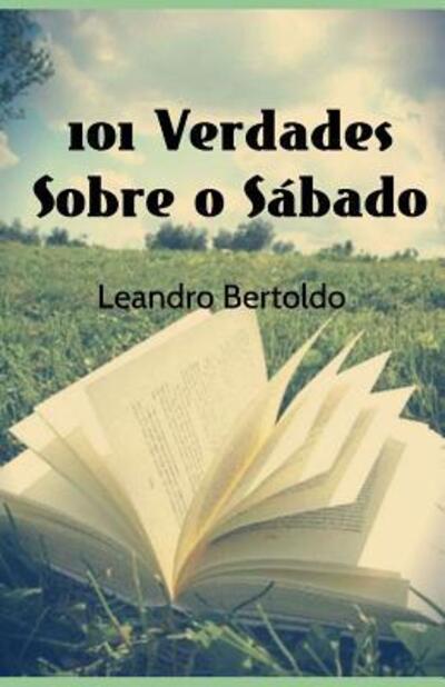 Cover for Leandro Bertoldo · 101 Verdades Sobre o Sábado (Paperback Book) (2019)