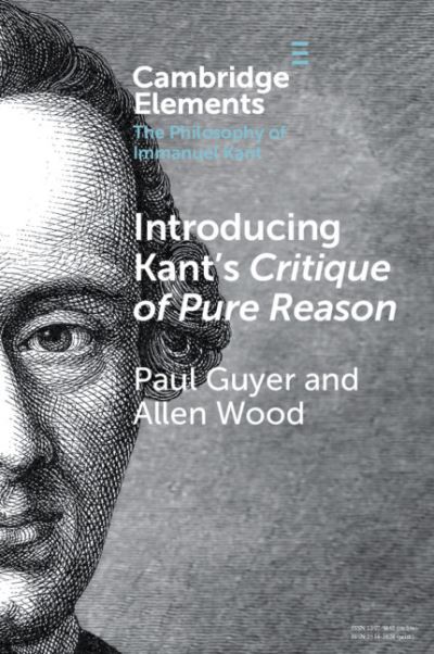 Cover for Guyer, Paul (Brown University, Rhode Island) · Introducing Kant's Critique of Pure Reason - Elements in the Philosophy of Immanuel Kant (Paperback Book) (2021)