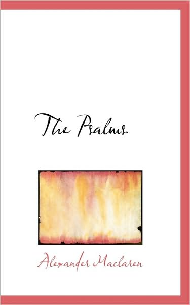 Cover for Alexander MacLaren · The Psalms, Volume 3 (Paperback Book) (2009)