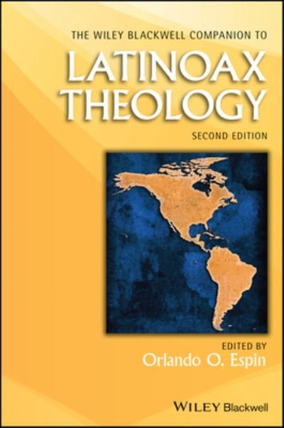 Cover for OO Espin · The Wiley Blackwell Companion to Latinoax Theology - Wiley Blackwell Companions to Religion (Hardcover Book) (2023)