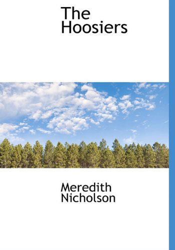 Cover for Meredith Nicholson · The Hoosiers (Hardcover Book) (2010)