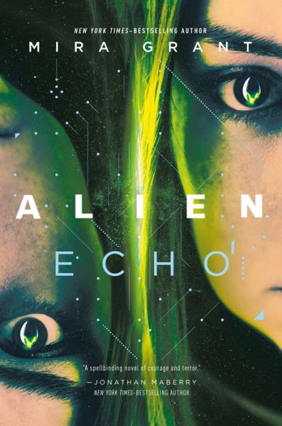 Cover for Mira Grant · Alien: Echo (Hardcover Book) (2019)