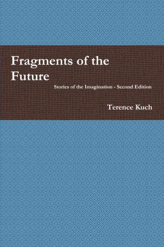 Cover for Terence Kuch · Fragments of the Future (Pocketbok) (2014)