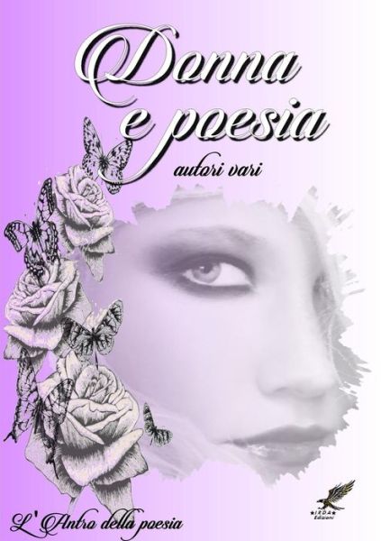 Cover for Autori Vari L'Antro Della Poesia · Donna e Poesia - Antologia 2016 (Paperback Book) (2016)