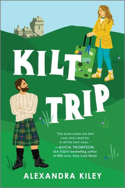 Cover for Alexandra Kiley · Kilt Trip (Book) (2024)