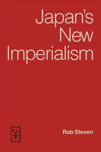 Cover for Rob Steven · Japan's New Imperialism (Paperback Book) [1st ed. 1990 edition] (1990)