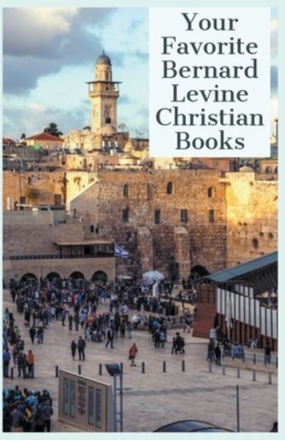 Cover for Bernard Levine · Your Favorite Bernard Levine Christian Books (Paperback Book) (2020)