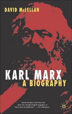 Karl Marx 4th Edition: A Biography - David McLellan - Książki - Palgrave USA - 9781403997296 - 19 kwietnia 2006