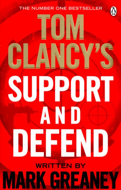 Cover for Mark Greaney · Tom Clancy's Support and Defend (Pocketbok) (2015)