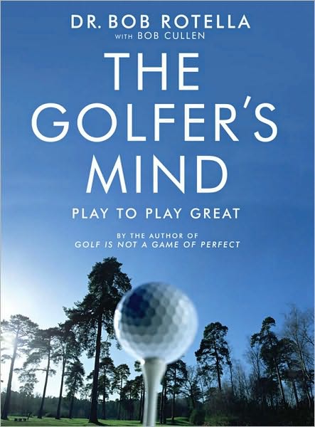 Cover for Dr. Bob Rotella · The Golfer's Mind (Paperback Book) [New edition] (2007)